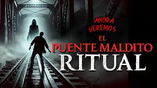 PUENTE MALDITO RITUAL si cruzas mueres ☠️ RESUMEN COMPLETO [upl. by Gwenni]