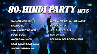 80s Hindi Party Hits  Nainon Men Sapna  Khatouba  I Am A Disco Dancer  Old Hindi Songs [upl. by Tatiania]