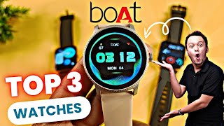 Top 3 Smartwatches • boAt Smartwatch  Android smartwatch  Bt calling Smartwatch  Top 3  New [upl. by Wendel]