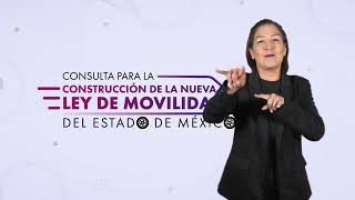 Consulta para la Construcción de la Nueva Ley de Movilidad del Estado de México  PCD [upl. by Ellehcir]