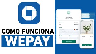 ✅Cómo Funciona WEPAY De Chase Bank Guía Para Principiantes [upl. by Orpah]