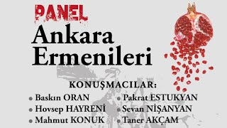 PANEL Ankara Ermenileri [upl. by Lepley]