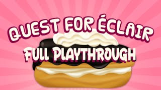 Quest for Eclair Full Playthrough [upl. by Silverstein42]