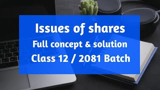 Issue of shares in Nepali class 12 for 2081 Batch New style issueofsharesclass12 shares [upl. by Aihsemaj]