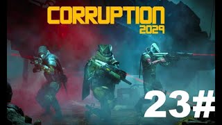 Corruption 2029 Überläufer 23 [upl. by Sitelc]