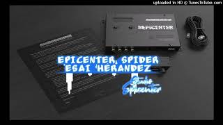 Efecto Elegante  Si Un Dia No Estoy EPICENTER SPIDER [upl. by Tirrell]