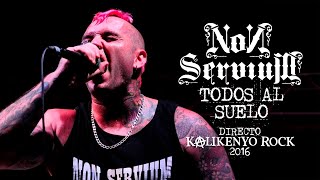 Non Servium  Todos al suelo Directo Kalikenyo Rock XI 2016  El Resurgir [upl. by Iives]