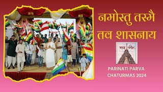 Namostu Tasmay Tav Shasanay Highlights  Shasan Special Program  Parinati Parva Chaturmas 2024 [upl. by Yttam]