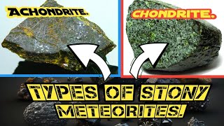 Two types of stony meteorites chondrites and Achondrites meteorite meteor [upl. by Llevaj160]