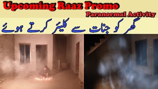 Upcoming Raaz Promo Ghar Ko Jinnat Say Clear Kartay Huway [upl. by Akenna459]