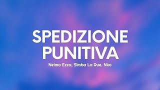 Neima Ezza Simba La Rue Nko  SPEDIZIONE PUNITIVA TestoLyrics [upl. by Methuselah821]