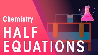 What Are Half Equations  Reactions  Chemistry  FuseSchool [upl. by Godart]