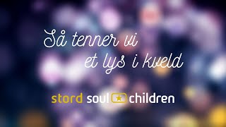 Så tenner vi et lys i kveld  Stord Soul Children [upl. by Anerec]