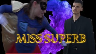 Miss Superb [upl. by Omura]