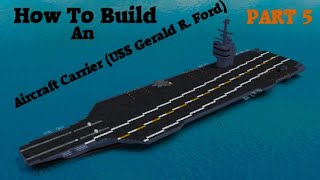 How To Build An Aircraft Carrier USS Gerald R Ford on Plane Crazy Roblox Part 5 [upl. by Handel831]