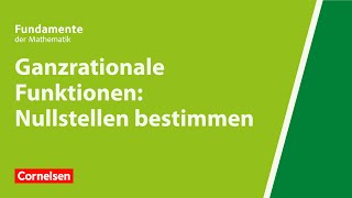 Ganzrationale Funktionen Nullstellen bestimmen  Fundamente der Mathematik  Erklärvideo [upl. by Nytsuj]