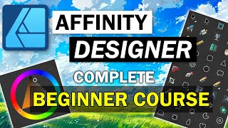 Affinity Designer 2 Tutorial for Beginners 2024 [upl. by Wolford]