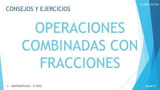 Operaciones combinadas con fracciones  3ºESO [upl. by Unity]