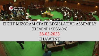 11th Session of the 8th Mizoram Legislative Assembly  28th Feb 2023 Thawhlehni  LIVE [upl. by Atenaz921]