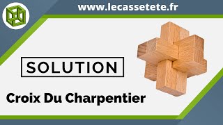 Solution CasseTête Croix Du Charpentier [upl. by Sarat]