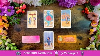 ðŸ’ Scorpion Avril 2024 ðŸƒ AttendezVous Ã€ Ce Que Cela Bouge  ðŸŒ¾ [upl. by Iona]