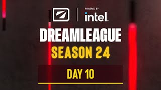 DreamLeague S24  Stream A Day 10 [upl. by Ireland]