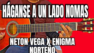 HÁGANSE A UN LADO NETON VEGA X ENIGMA NORTEÑO x LEGIÓN RG  TUTORIAL EN GUITARRA [upl. by Nirrok]