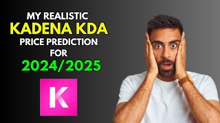 KADENA KDA My REALISTIC Price Prediction for 20242025 Bull Market [upl. by Hands]