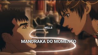 Mandraka do momento  AmvEdit  Berserk Golden Age [upl. by Survance]