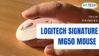 Logitech Signature M650 Mouse Review  Tech Primers  HT Tech [upl. by Jared921]