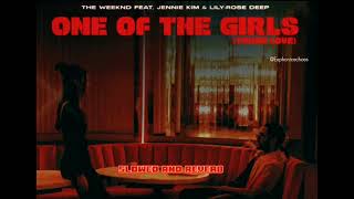 One of the girls Slowed and reverb JENNIE  THE WEEKND  weekend jennie theidol [upl. by Ahseikram]