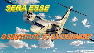 SUBSTITUTO DO BANDEIRANTE NA FAB SERÁ ESSE [upl. by Anelhtac273]