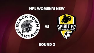 NPL Women’s NSW Round 2 Blacktown Spartans FC vs NWS Spirit FC [upl. by Myers901]