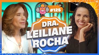 DRA LEILIANE ROCHA PSICÓLOGA  PODPEOPLE 125 [upl. by Atiran]