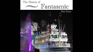 DHI 266  The History of Fantasmic  Part Four [upl. by Hales]