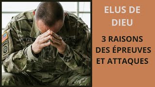 3 RAISONS pour lesquelles LES ELUS DE DIEU sont sujets à plus dÉPREUVES [upl. by Eillod]