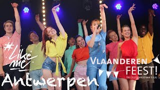 LikeMe On Tour  11 juli 2019  Vlaanderen Feest Antwerpen [upl. by Ydissahc]