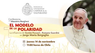 El modelo de polaridad La influencia de Gastón Fessard y Romano Guardini en Jorge Mario Bergoglio [upl. by Noret]