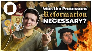 Was the Protestant Reformation Necessary [upl. by Adnawuj]