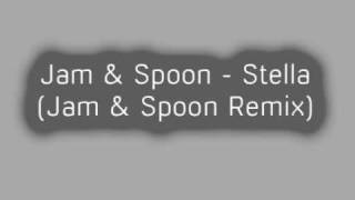 Jam amp Spoon  Stella Jam amp Spoon Remix [upl. by Yekim]