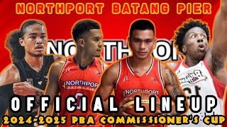 NORTHPORT BATANG PIER OFFICIAL LINEUP FOR 20242025 PBA COMMISIONERS CUP [upl. by Nyladnor]