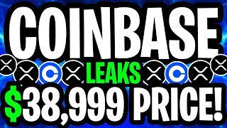 XRP RIPPLE COINBASE ACCIDENTALLY LEAKS XRP PRICE 38999 FAIR VALUE  RIPPLE XRP NEWS TODAY [upl. by Cairistiona]