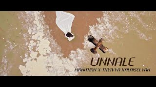 UNNALE  MANITHAN  THYIVYA KALAISELVAN  OFFICIAL MUSIC VIDEO [upl. by Goulder351]