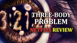 Three Body Problem Netflix Season 1 Review  Book Comparison [upl. by Aicre426]