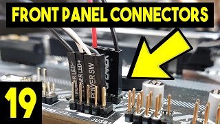 Front Panel Connectors On Motherboard  Easy Beginners Full PC Building Tutorial  Pt 19 [upl. by Starlene]