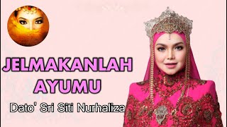 Jelmakanlah Ayumu  Dato Sri Siti Nurhaliza Lirik Video HD [upl. by Jordana683]