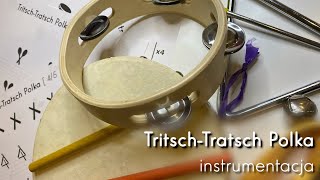 TritschTratsch Polka  instrumentacja [upl. by Kan619]