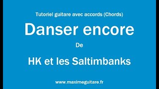 Danser encore Hk et les Saltimbanks  Tutoriel guitare avec accords et partition en description [upl. by Savvas]