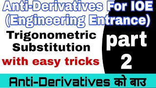 Antiderivatives IOE  Integration ioe Part2 [upl. by Alesiram]