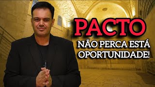 PACTO NÃO PERCA ESTA OPORTUNIDADE [upl. by Aihsa]